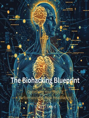 cover image of The Biohacking Blueprint